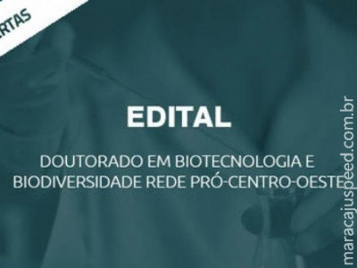 MS tem 20 vagas para doutorado em Biotecnologia e Biodiversidade