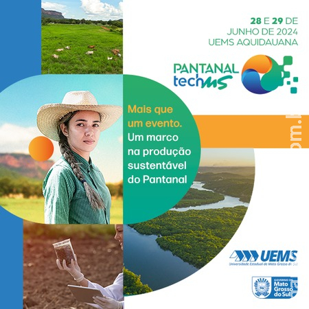 UEMS e Governo do Estado realizam “Pantanal Tech MS” nos dias 28 e 29 de junho em Aquidauana