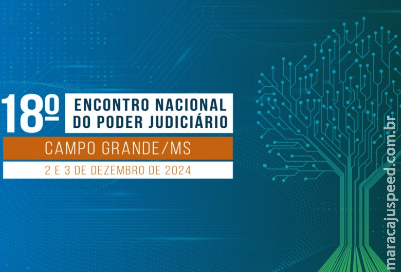 Abertas inscrições para o 18º Encontro Nacional do Poder Judiciário